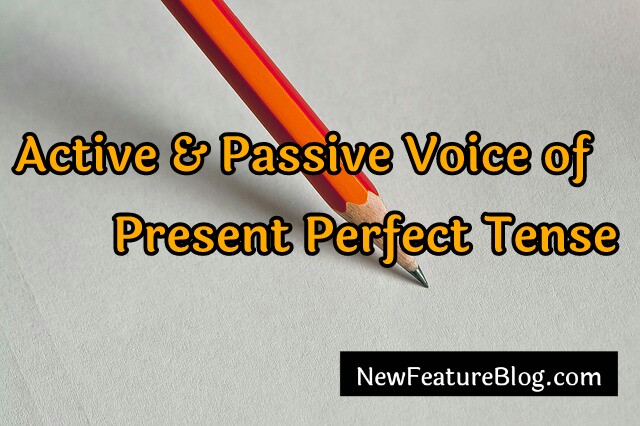 active and passive voice of present perfect tense