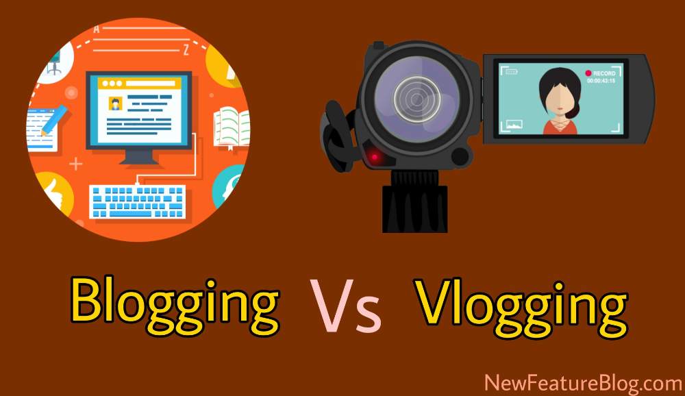 blogging vs vlogging and difference between Blog and Vlog in hindi